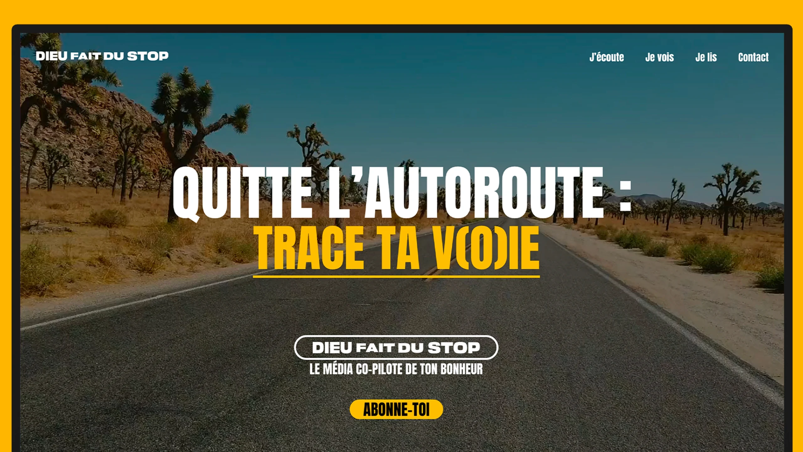 Quitte l'autoroute : trave ta v(o)ie